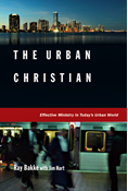 The Urban Christian, By Raymond J. Bakke and Jim Hart