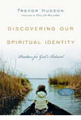 Discovering Our Spiritual Identity: Practices for God's Beloved, By Trevor Hudson