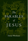 The Parables of Jesus, By David Wenham