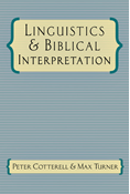Linguistics &amp; Biblical Interpretation, By Peter Cotterell and Max Turner