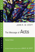 The Message of Acts, By John Stott