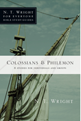 Colossians &amp; Philemon, By N. T. Wright