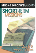 Mack & Leeann's Guide to Short-Term Missions