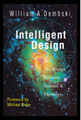 Intelligent Design: The Bridge Between Science  Theology, By William A. Dembski