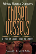 Chosen Vessels: Women of Color, Keys to Change, By Rebecca Florence Osaigbovo
