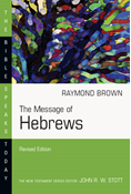 The Message of Hebrews, By Raymond Brown