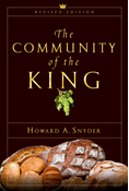 The Community of the King, By Howard A. Snyder