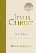 Jesus Christ: Savior and Lord, By Donald G. Bloesch