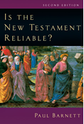 Is the New Testament Reliable?, By Paul Barnett