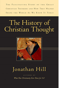 The History of Christian Thought, By Jonathan Hill