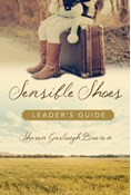 Sensible Shoes Leader's Guide, By Sharon Garlough Brown