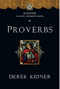 Proverbs, By Derek Kidner