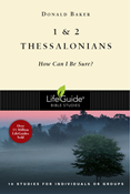 1 &amp; 2 Thessalonians: How Can I Be Sure?, By Donald Baker