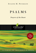 Psalms: Prayers of the Heart, By Eugene H. Peterson