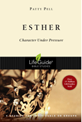 Esther: Character Under Pressure, By Patty Pell