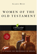 Women of the Old Testament, By Gladys Hunt