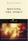 Meeting the Spirit, By Douglas Connelly