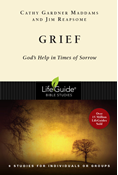 Grief: God's Help in Times of Sorrow, By Cathy Gardner Maddams and James W. Reapsome