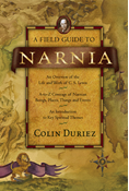 A Field Guide to Narnia, By Colin Duriez