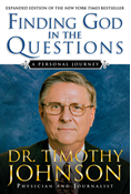 Finding God in the Questions: A Personal Journey, By Timothy Johnson