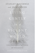 Living Gently in a Violent World