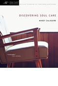 Discovering Soul Care, By Mindy Caliguire