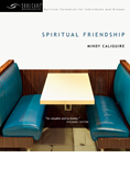 Spiritual Friendship, By Mindy Caliguire