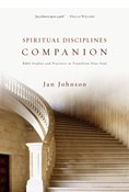 Spiritual Disciplines Companion: Bible Studies and Practices to Transform Your Soul, By Jan Johnson