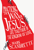 Practicing the Way of Jesus