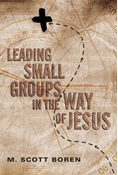 Leading Small Groups in the Way of Jesus