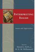 Interpreting Isaiah: Issues and Approaches, Edited by David G. Firth and H. G. M. Williamson
