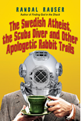 The Swedish Atheist, the Scuba Diver and Other Apo