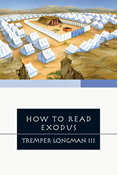 How to Read Exodus, By Tremper Longman III