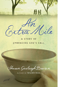An Extra Mile: A Story of Embracing God's Call, By Sharon Garlough Brown