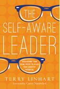 The Self-Aware Leader: Discovering Your Blind Spots to Reach Your Ministry Potential, By Terry Linhart