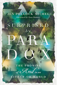 Surprised by Paradox