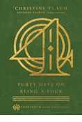 Forty Days on Being a Four