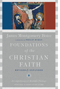 Foundations of the Christian Faith: A Comprehensive &amp; Readable Theology, By James Montgomery Boice