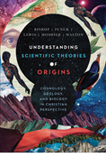 Understanding Scientific Theories of Origins