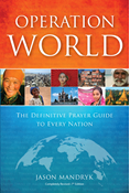 Operation World: The Definitive Prayer Guide to Every Nation, By Jason Mandryk