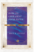 How to Give Away Your Faith Bible Study, By Paul E. Little