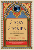 Story of Stories: A Guided Tour from Genesis to Revelation, By Karen Lee-Thorp