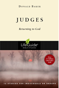 Judges: Returning to God, By Donald Baker