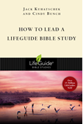 How to Lead a LifeGuide® Bible Study