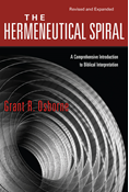 The Hermeneutical Spiral: A Comprehensive Introduction to Biblical Interpretation, By Grant R. Osborne