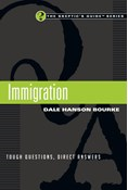 Immigration: Tough Questions, Direct Answers, By Dale Hanson Bourke