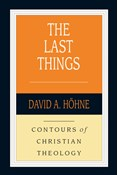 The Last Things, By David Höhne
