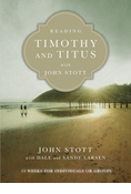 Reading Timothy and Titus with John Stott