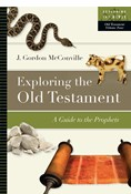 Exploring the Old Testament: A Guide to the Prophets, By J. Gordon McConville