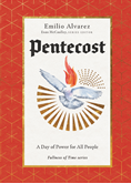Pentecost: A Day of Power for All People, By Emilio Alvarez